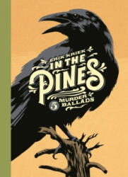In the Pines - Erik Kriek (ISBN: 9781786892140)
