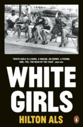 White Girls - Hilton Als (ISBN: 9780141987293)