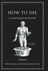 How to Die - E. F. Watling Seneca (ISBN: 9780691175577)