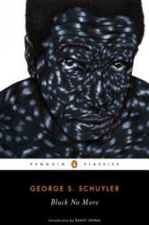 Black No More - George S. Schuyler (ISBN: 9780143131885)