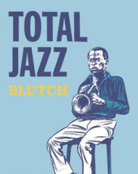 Total Jazz - Blutch (ISBN: 9781683960867)