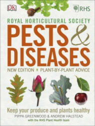RHS Pests & Diseases - Pippa Greenwood, Andrew Halstead (ISBN: 9780241315606)