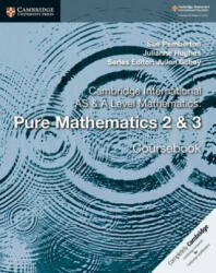 Cambridge International AS & A Level Mathematics: Pure Mathematics 2 & 3 Coursebook - Sue Pemberton, Julianne Hughes (ISBN: 9781108407199)