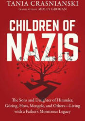 Children of Nazis - Tania Crasnianski (ISBN: 9781628728057)