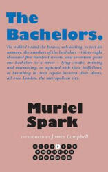 Bachelors - Muriel Spark (ISBN: 9781846974298)