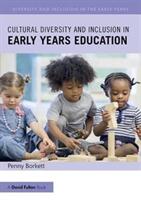 Cultural Diversity and Inclusion in Early Years Education (ISBN: 9781138218550)
