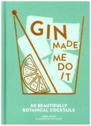 Gin Made Me Do It - JASSY DAVIS (ISBN: 9780008280307)