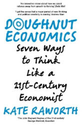 Doughnut Economics - Kate Raworth (ISBN: 9781847941398)