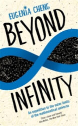 Beyond Infinity - Eugenia Cheng (ISBN: 9781781252864)