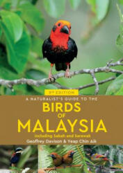 A Naturalist's Guide to the Birds of Malaysia (ISBN: 9781912081639)