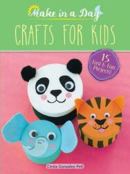 Make in a Day: Crafts for Kids (ISBN: 9780486813738)