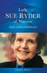 Lady Sue Ryder of Warsaw: Single-Minded Philanthropist (ISBN: 9780856835209)