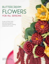 Buttercream Flowers for All Seasons - Valeri Valeriano, Christina Ong (ISBN: 9781446306642)