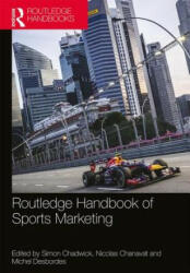 Routledge Handbook of Sports Marketing - Simon Chadwick (ISBN: 9780815394860)