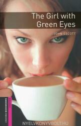 Oxford Bookworms Library: Starter Level: : The Girl with Green Eyes - John Escott (2012)
