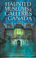 Haunted Museums & Galleries of Canada (ISBN: 9781926695310)