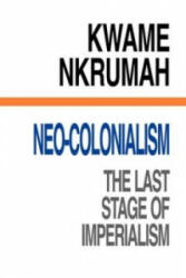 Neo-Colonialism - Kwame Nkrumah (ISBN: 9780901787231)