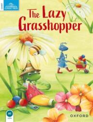 Classic Tales Second Edition: Level 1: The Lazy Grasshopper (ISBN: 9780194239813)