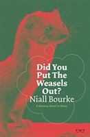 Did You Put the Weasels Out? (ISBN: 9781912477128)