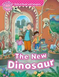 The New Dinosaur - Oxford Read and Imagine Starter (ISBN: 9780194709231)