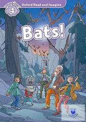 Bats! - Oxford Read and Imagine Level 4 (ISBN: 9780194736961)