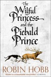 The Wilful Princess and The Piebald Prince (ISBN: 9780008245009)