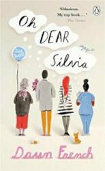 Oh Dear Silvia - Dawn Frenchová (ISBN: 9781405933674)