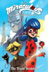 Miraculous Adventures of Ladybug and Cat Noir - Thomas Astruc, Bryan Seaton, Nicole D'Andria (ISBN: 9781632292902)