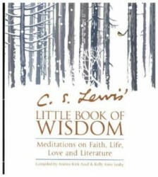 C. S. Lewis' Little Book of Wisdom - Andrea Kirk Assaf (ISBN: 9780008282479)