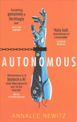 Autonomous - Annalee Newitz (ISBN: 9780356511221)