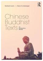 Chinese Buddhist Texts - Graham Lock, Gary S. Linebarger (ISBN: 9781138953338)