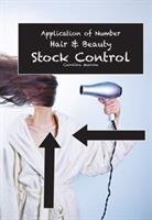 Application of Number: Hair and Beauty; STOCK CONTROL (ISBN: 9781842854501)