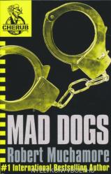 CHERUB: Mad Dogs - Book 8 (2007)