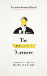 Secret Barrister - The Secret Barrister (ISBN: 9781509841103)