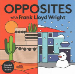 Opposites with Frank Lloyd Wright - Frank Lloyd Wright (ISBN: 9780735354081)