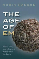 Age of Em - Hanson, Robin (ISBN: 9780198817826)
