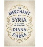 Merchant of Syria - Diana Darke (ISBN: 9781849049405)