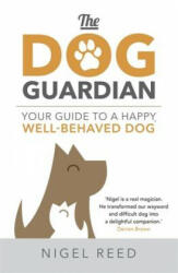 Dog Guardian - Nigel Reed (ISBN: 9781473665064)