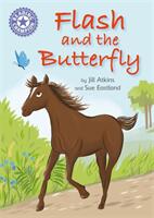 Reading Champion: Flash and the Butterfly - Independent Reading Purple 8 (ISBN: 9781445162232)
