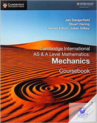 Cambridge International AS & A Level Mathematics: Mechanics Coursebook - Jan Dangerfield, Stuart Haring (ISBN: 9781108407267)