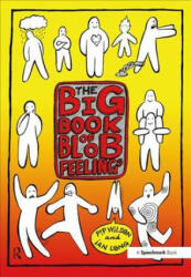Big Book of Blob Feelings - Pip Wilson (ISBN: 9780815353690)