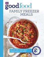Good Food: Family Freezer Meals (ISBN: 9781785943324)