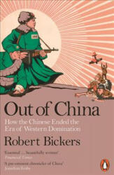 Out of China - Robert Bickers (ISBN: 9780718192396)