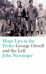 Hope Lies in the Proles - John Newsinger (ISBN: 9780745399287)
