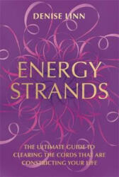 Energy Strands - Denise Linn (ISBN: 9781781806630)