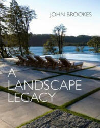 Landscape Legacy - John Brookes (ISBN: 9781910258934)