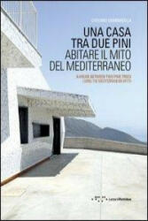 HOUSE BETWEEN THE PINE TREES - Cherubino Gambardella (ISBN: 9788862421003)