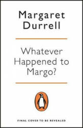 Whatever Happened to Margo? - Margaret Durrell (ISBN: 9780241982815)