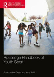 Routledge Handbook of Youth Sport - Ken Green (ISBN: 9780815357391)