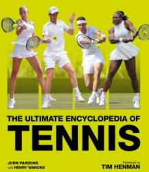Ultimate Encyclopedia of Tennis - John Parsons (ISBN: 9781787390577)